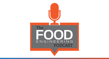 FOOD ENGINEERING Magazine Podcasts