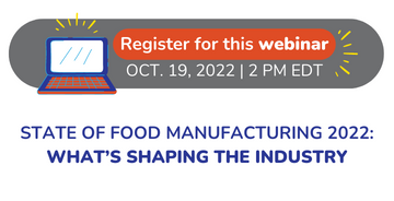 State of Food Manufacturing 2022: What’s Shaping the Industry