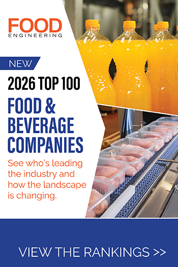 Graphic with text on the left: ‘Food Engineering 2026 Top 100 - Explore leaders.’ Right side: images of juice bottles and chicken on a conveyor. Bottom text 'View Rankings'.